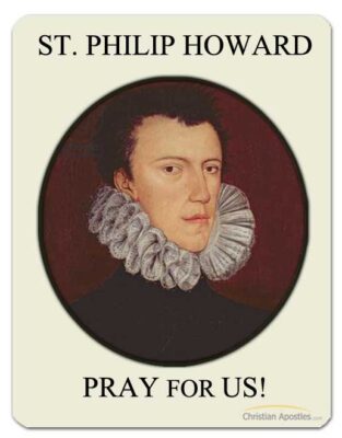 St. Philip Howard Pray for Us