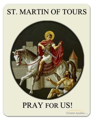 St. Martin of Tours Pray for us