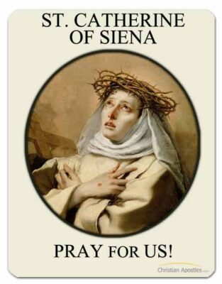 St. Catherine of Siena Pray for Us