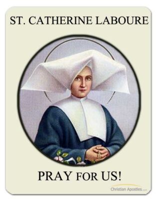 St. Catherine Laboure Pray for Us
