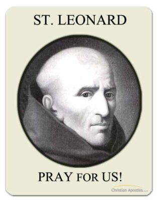 ST. LEONARD OF PORT MAURICE Pray for Us