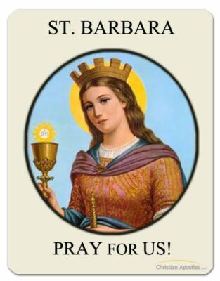 St. Barbara Pray for Us