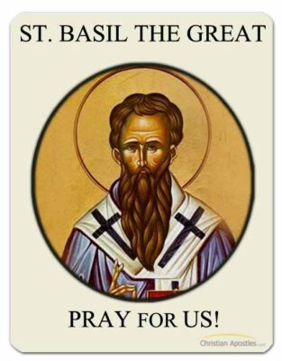 St. Basil the Great Pray for Us