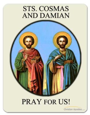 Sts. Cosmas and Damian Pray for Us