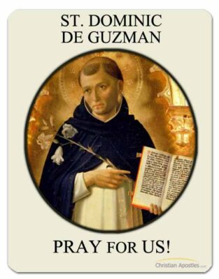 St. Dominic de Guzman Pray for Us