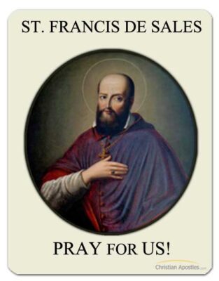 St. Francis de Sales Pray for Us