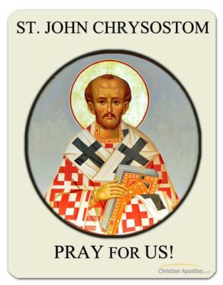 St. John Chrysostom Pray for Us