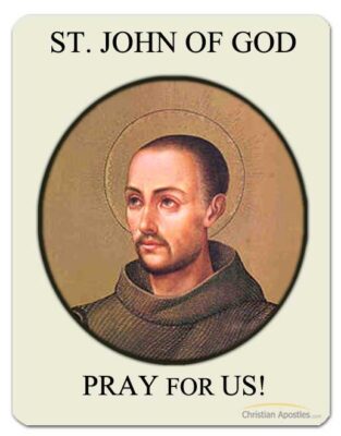 St. John of God Pray for Us