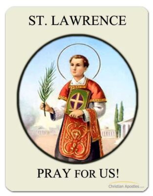 St. Lawrence Pray for Us