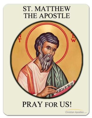 St. Matthew the Apostle Pray for us