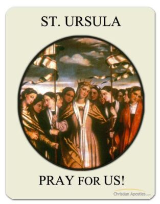 St. Ursula Pray for Us