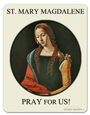 St. Mary Magdalene Pray for Us