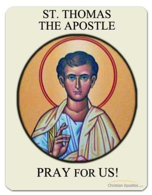 St. Thomas the Apostle Pray for Us