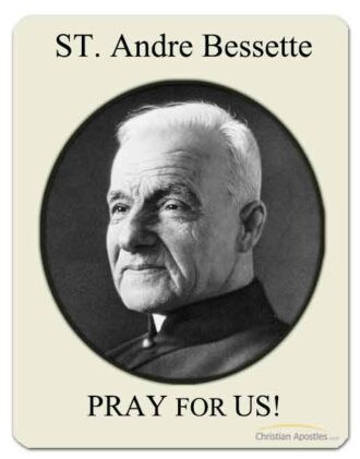 St. Andre Bessette Patron Saint of Caregivers - Christian Apostles.com