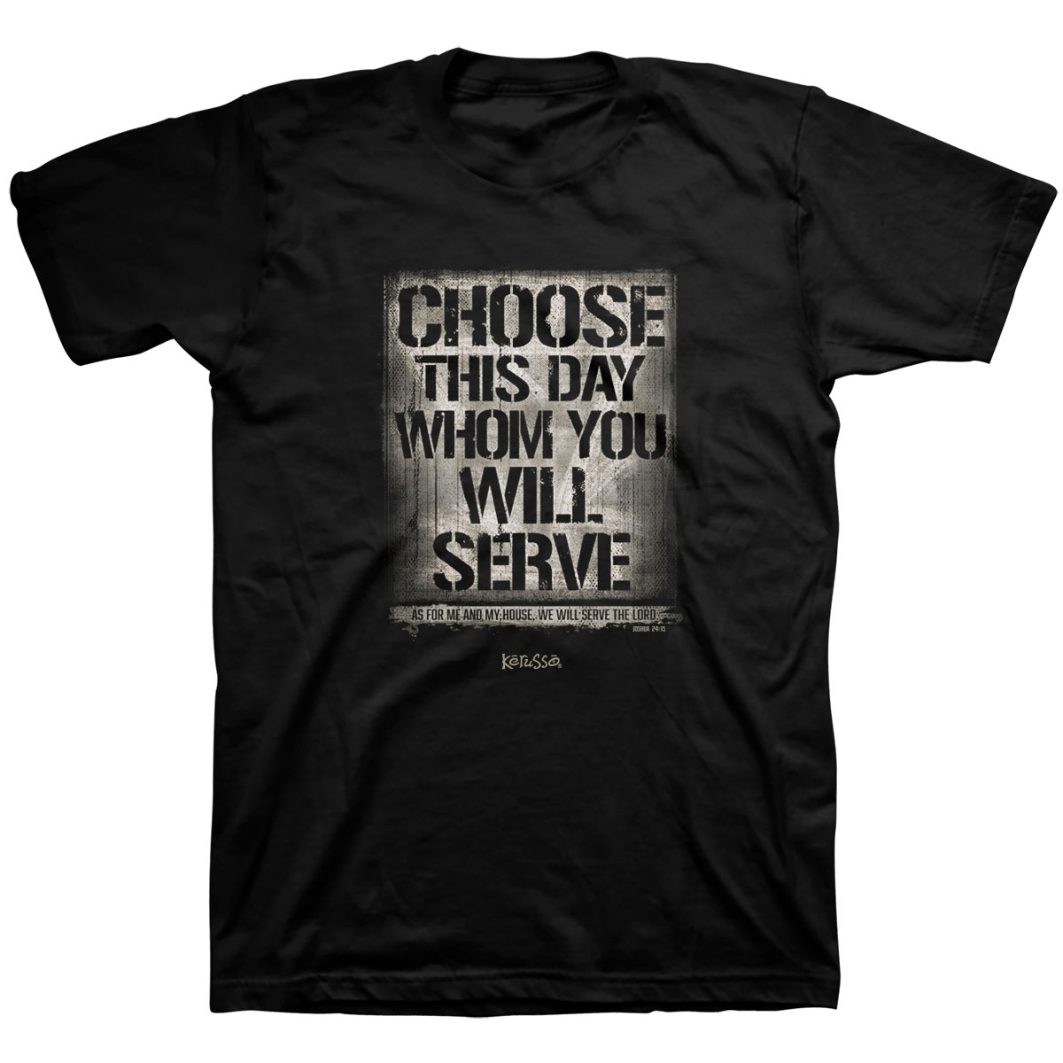 Kerusso Christian T-Shirt Choose This Day – christianapostles.com