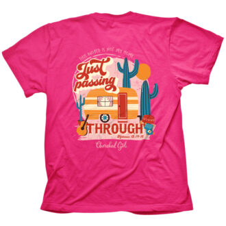 Cherished Girl Womens T-Shirt Just Passing Through