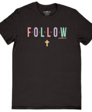 grace & truth Womens T-Shirt Follow Jesus